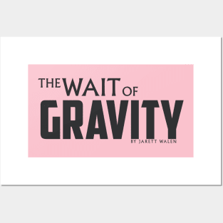 The Wait of Gravity by Jarett Walen - Dark Logo Posters and Art